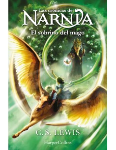 Las cronicas de Narnia El sobrino del mago Libro 1