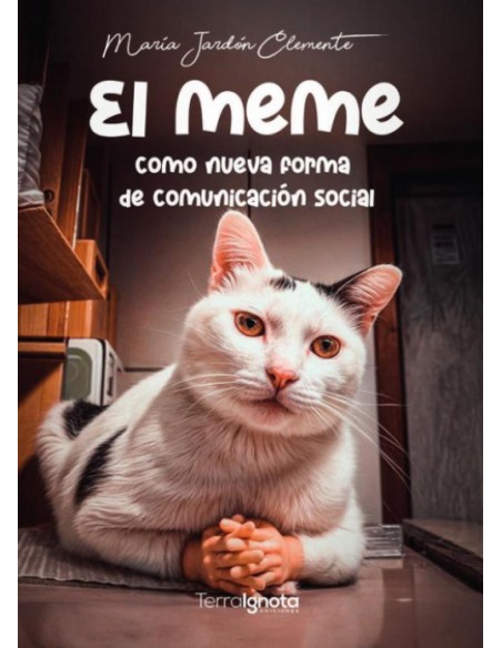 El meme como nueva forma de comunicacion social