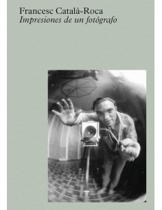 Catala Roca Impresiones de un fotografo