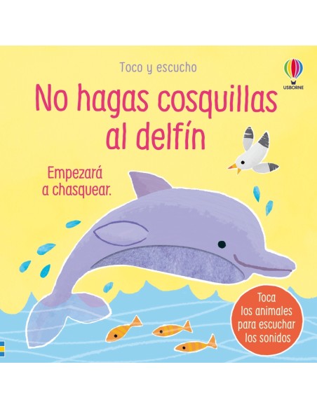 NO HAGAS COSQUILLAS AL DELFIN