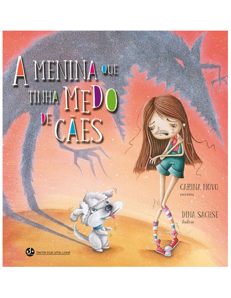 A Menina que tinha Medo de Caes A Menina que tinha Medo de Caes