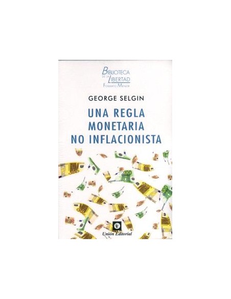UNA REGLA MONETARIA NO INFLACIONISTA