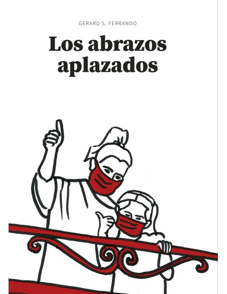 Los abrazos aplazados