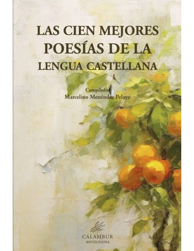 Las cien mejores poesias de la lengua castellana