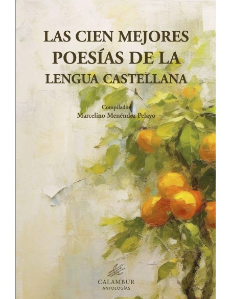Las cien mejores poesias de la lengua castellana