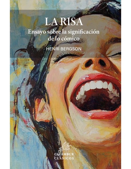 La risa ensayo sobre la significacion de lo comico