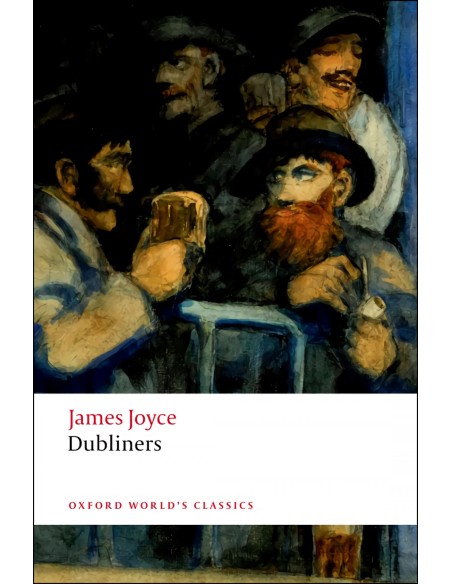 Oxford Worlds Classics Dubliners