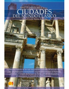 Breve Historia de las Ciudades del Mundo Clasico