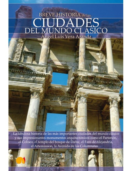 Breve Historia de las Ciudades del Mundo Clasico