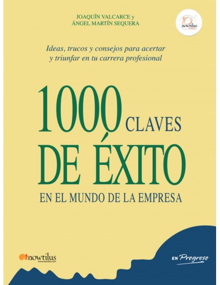 1000 claves de exito en el mundo de la empresa