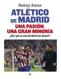 Atletico de Madrid una pasion