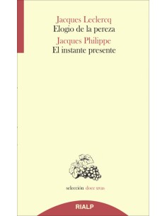 Elogio de la pereza El instante presente