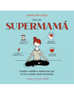 Eres una supermama