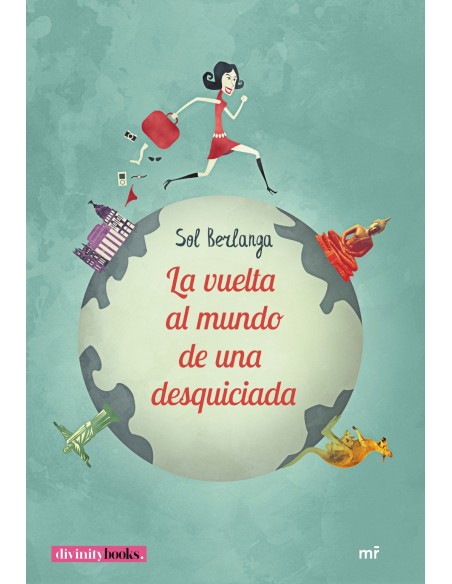 LA VUELTA AL MUNDO DE UNA DESQUICIADA