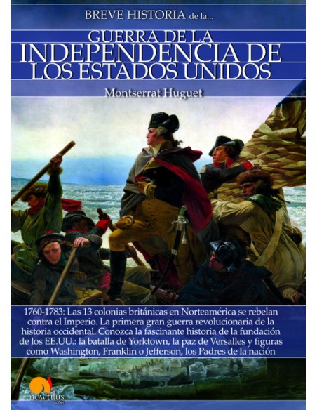 BREVE HISTORIA GUERRA INDEPENDENCIA ESTADOS UNIDOS