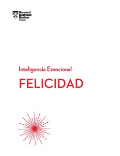 FELICIDAD INTELIGENCIA EMOCIONAL HBR