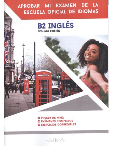 INGLESAPROBAR MI EXAMEN ESCUELA OFICIAL IDIOMAS B2