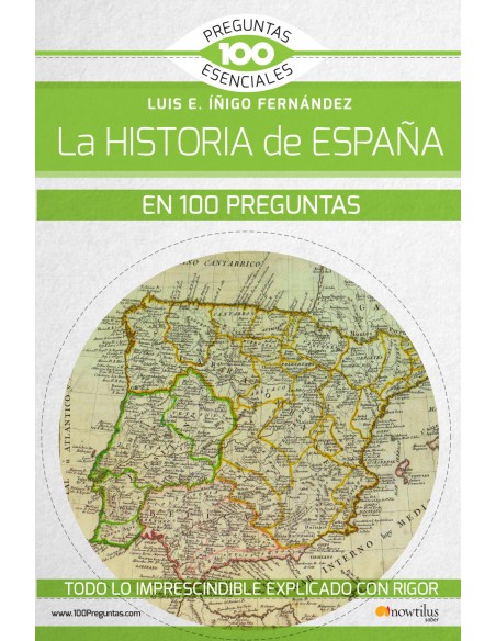 HISTORIA DE ESPANA EN 100 PREGUNTAS