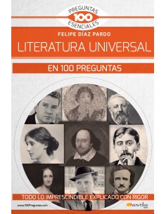LA LITERATURA UNIVERSAL EN 100 PREGUNTAS