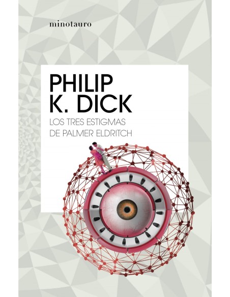 LOS TRES ESTIGMAS DE PALMER ELDRITCH