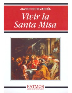 Vivir la Santa Misa