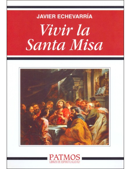 Vivir la Santa Misa
