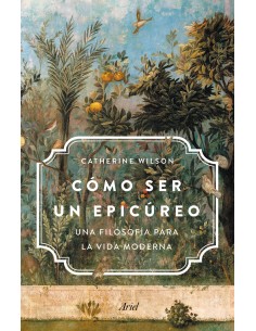 Como ser un epicureo