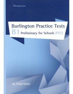 BURLINGTON PRACTICE TEST B1 PRELIMINARY FOR SCHOOLS PET