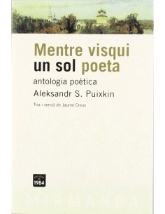 Mentre visqui un sol poeta