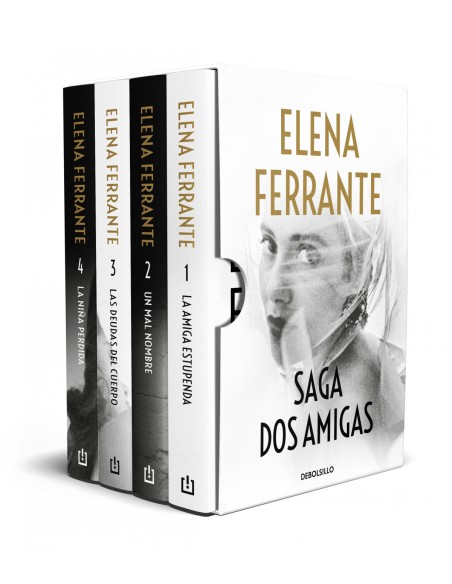 Saga Dos amigas La amiga estupenda Un mal nombre Las deudas del cuerpo La nina perdida