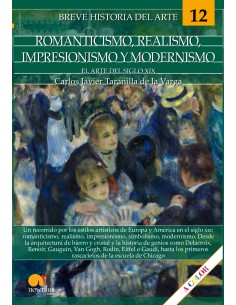 Breve historia del romanticismo realismo impresionismo y modernismo
