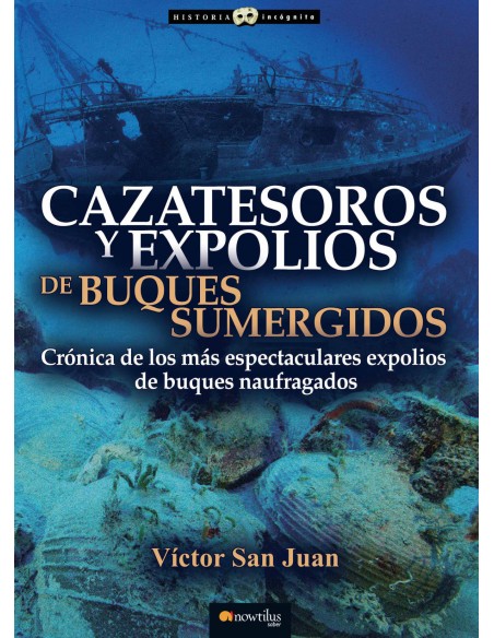Cazatesoros y expolios de buques sumergidos