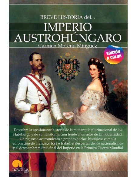 Breve historia del imperio Austrohungaro Nueva edicion color