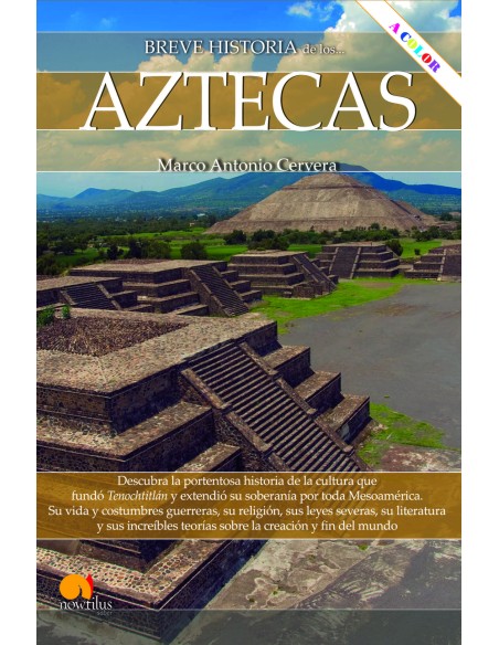 Breve historia de los Aztecas Nueva edicion color