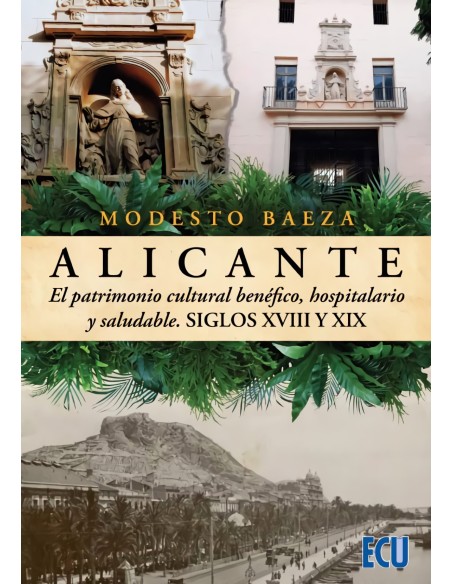 Alicante el patrimonio cultural beneficohospitalario