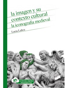 LA IMAGEN Y SU CONTEXTO CULTURAL LA ICONOGRAFIA MEDIEVAL