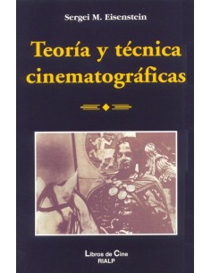 Teoria y tecnica cinematograficas