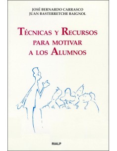 Tecnicas y recursos para motivar a los alumnos