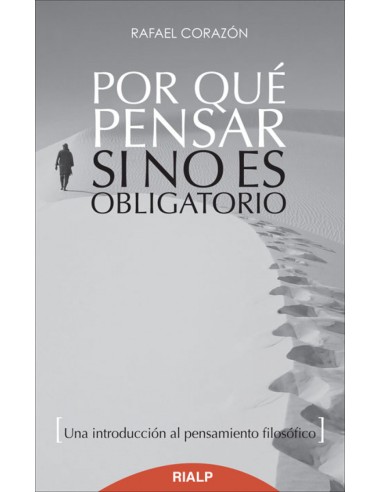 Por que pensar si no es obligatorio