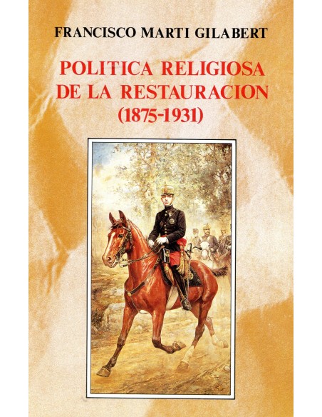 Poltica religiosa de la Restauracion 1875 1931