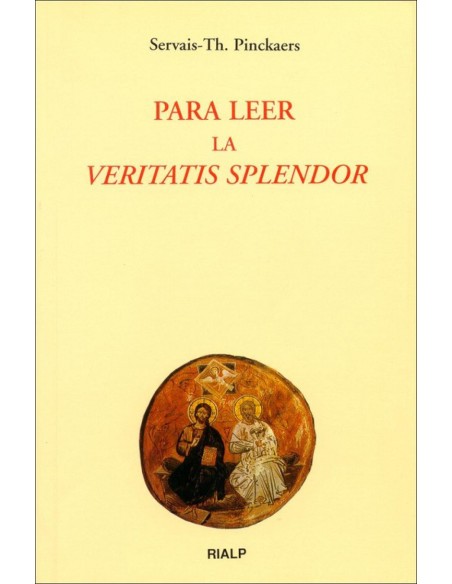 Para leer la Veritatis Splendor
