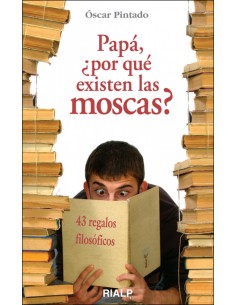 Papa por que existen las moscas