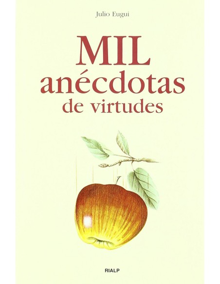 Mil anecdotas de virtudes