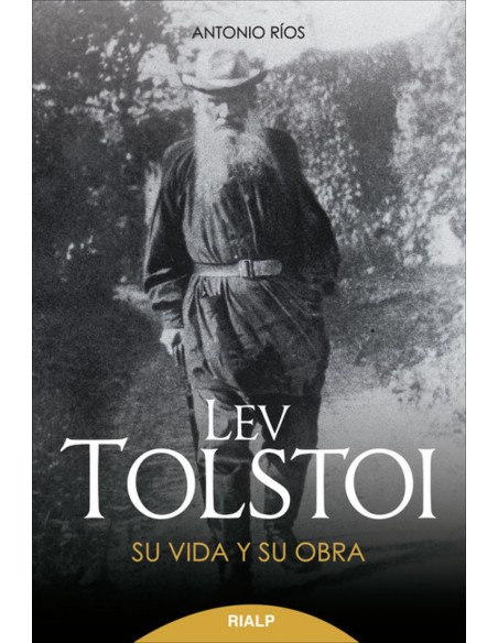 Lev Tolstoi Su vida y su obra