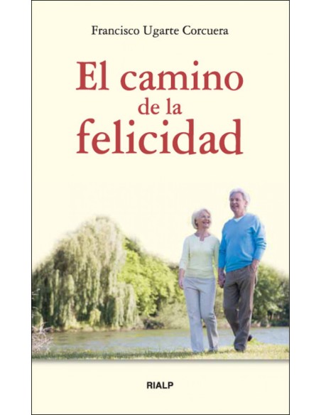 El camino de la felicidad