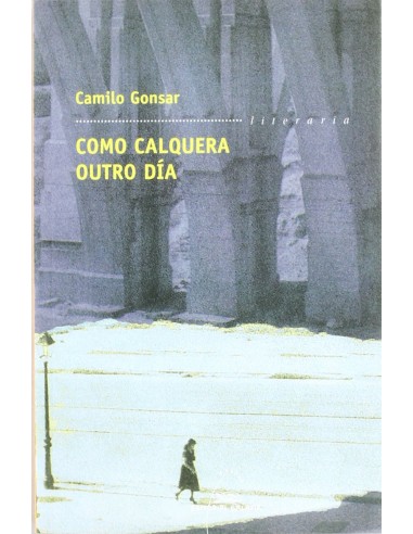 Como calquera outro dia