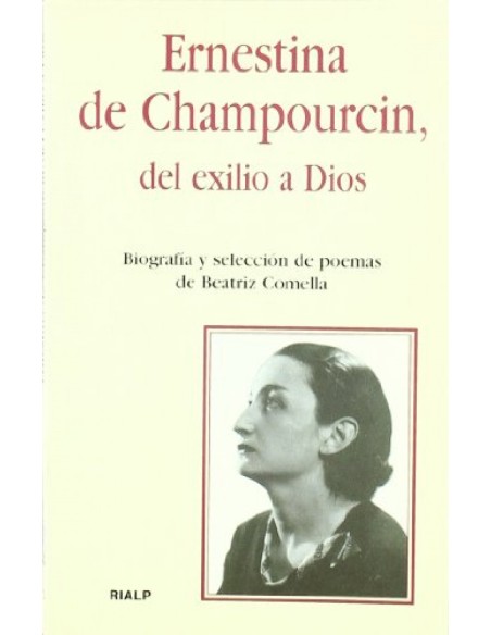 Ernestina de Champourcin del exilio a Dios