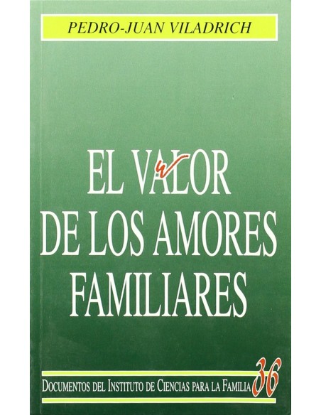 El valor de los amores familiares