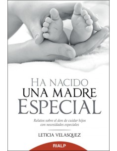 Ha nacido una madre especial