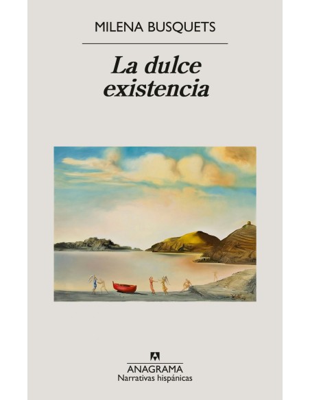 LA DULCE EXISTENCIA